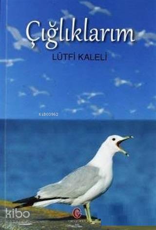 Çığlıklarım - Kitapiks.com