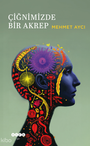 Çiğnimizde Bir Akrep