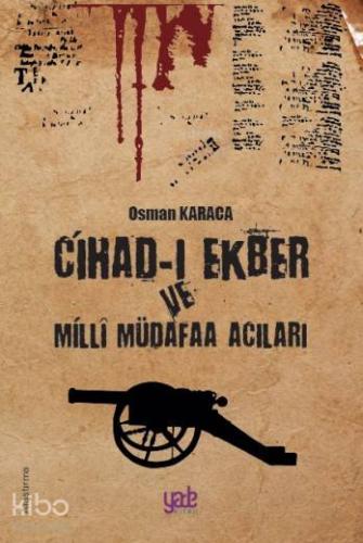 Cihad-ı Ekber ve Milli Müdafaa Acıları