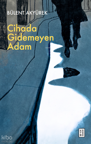 Cihada Gidemeyen Adam