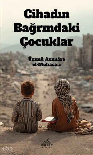 Cihadın Bağrındaki Çocuklar