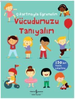 Çıkartmayla Öğrenelim - Vücudumuzu Tanıyalım - Kitapiks.com