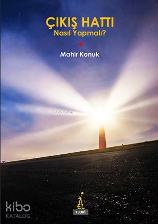 Çıkış Hattı: Nasıl Yapmalı?