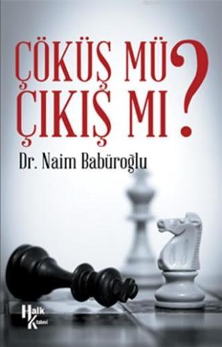 Çıkış Mı Çöküş Mü? (İmzalı)