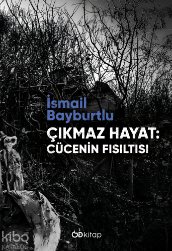 Çıkmaz Hayat; Cücenin Fısıltısı