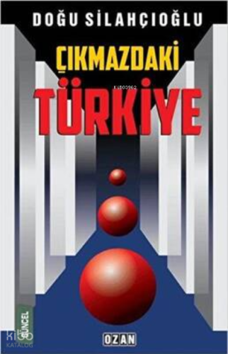 Çıkmazdaki Türkiye
