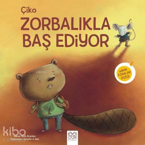 Çiko Zorbalıkla Baş Ediyor; Minik Adımlar Dizisi