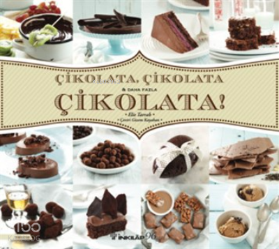 Çikolata, Çikolata & Daha Fazla Çikolata!