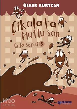 Çikolata Mutlu Son - Gıda Serisi 5 - Kitapiks.com