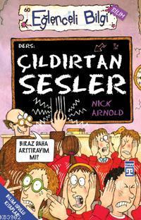 Çıldırtan Sesler; Eğlenceli Bilim, +10 Yaş - Kitapiks.com