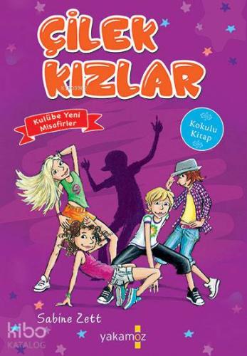 Çilek Kızlar; Kulübe Yeni Misafirler