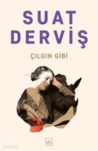 Çılgın Gibi; Ercan Kesal'ın Sunumuyla - Kitapiks.com