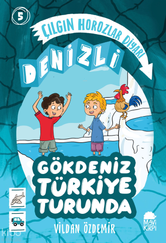 Çılgın Horozlar Diyarı: Denizli;Gökdeniz Türkiye Turunda 1