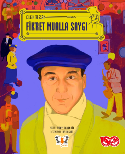 Çılgın Ressam Fikret Mualla Saygı - Kitapiks.com