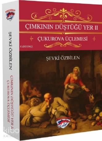 Çımkının Düştüğü Yer 2; Çukurova Üçlemesi