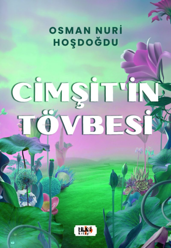 Cimşit'in Tövbesi - Kitapiks.com