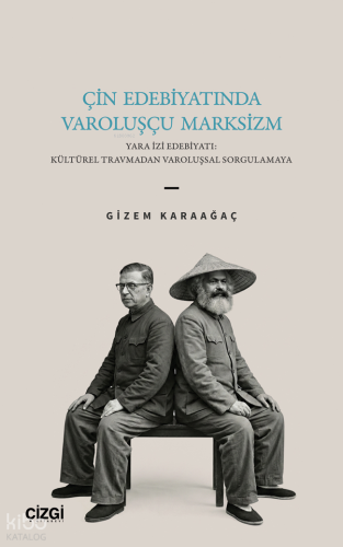 Çin Edebiyatında Varoluşçu Marksizm;Yara İzi Edebiyatı: Kültürel Travm