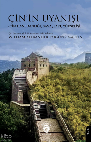 Çin’in Uyanışı - (Çin Hanedanlığı, Savaşları, Yükselişi)