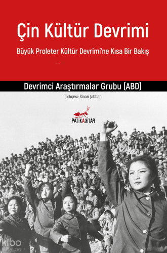 Çin Kültür Devrimi;Büyük Proleter Kültür Devrimi’ne Kısa Bir Bakış