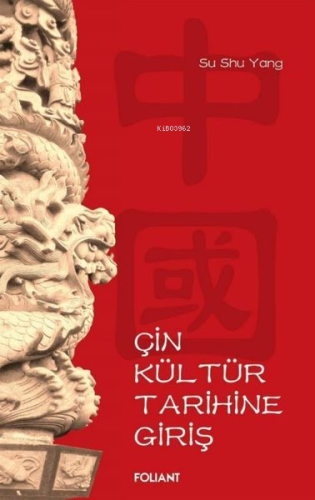 Çin Kültür Tarihine Giriş - Kitapiks.com