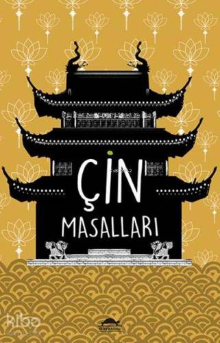 Çin Masalları; (Özel Ayracıyla)
