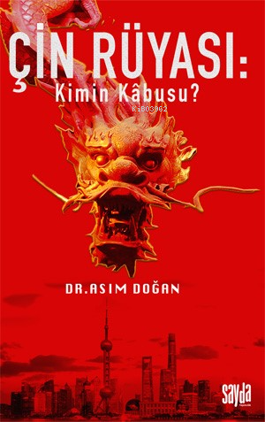 Çin Rüyası: Kimin Kâbusu? - Kitapiks.com