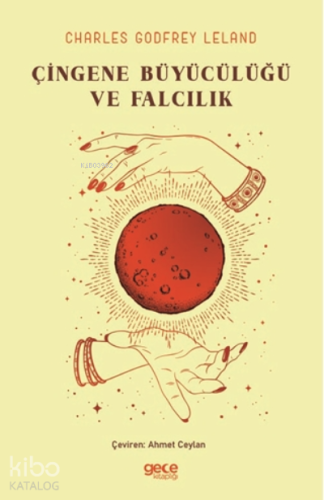 Çingene Büyücülüğü ve Falcılık - Kitapiks.com
