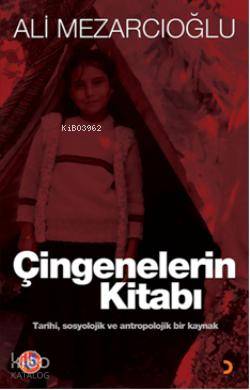 Çingenelerin Kitabı; Tarihi, Sosyolojik ve Antropolojik Bir Kaynak - K