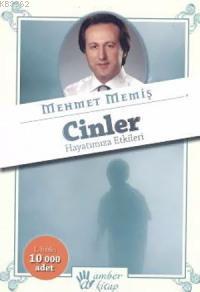 Cinler; Hayatımıza Etkileri