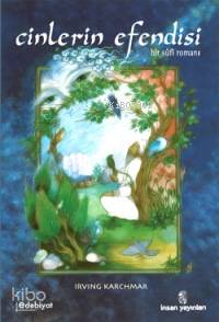 Cinlerin Efendisi; Bir Sufi Romanı