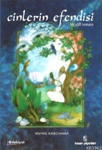 Cinlerin Efendisi; Bir Sufi Romanı - Kitapiks.com