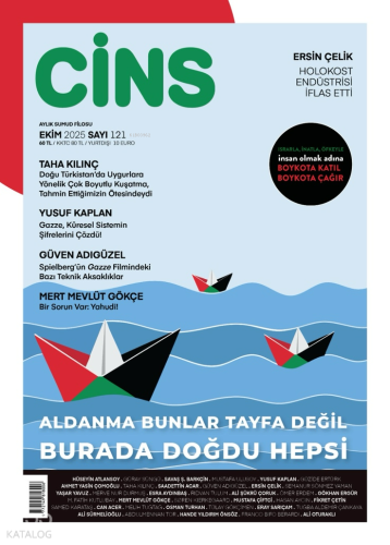 Cins Dergisi Sayı: 121 (Ekim 2025);Aldanma Bunlar Tayfa Değil Burada Doğdu Hepsi