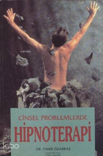 Cinsel Problemlerde Hipnoterapi