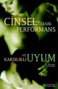 Cinsel Teknik Performans; ve Karşılıklı Uyum