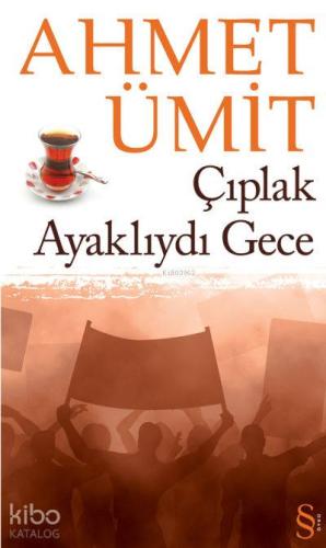 Çıplak Ayaklıydı Gece - Kitapiks.com