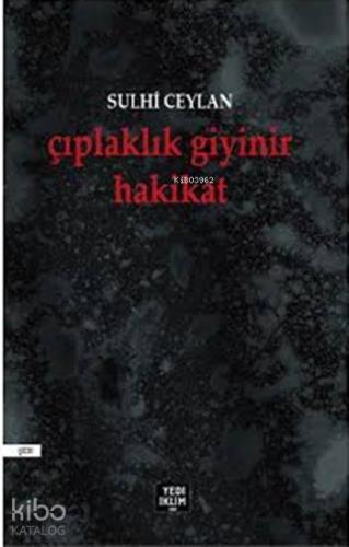 Çıplaklık Giyinir Hakikat