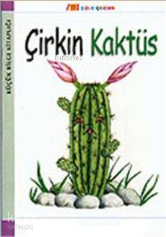 Çirkin Kaktüs