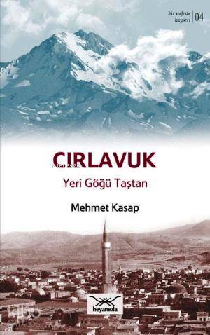 Cırlavuk Yeri Göğü Taştan