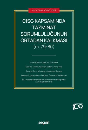 CISG Kapsamında Tazminat Sorumluluğunun Ortadan Kalkması;(M. 79–80) - 
