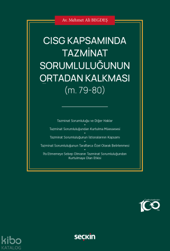 CISG Kapsamında Tazminat Sorumluluğunun Ortadan Kalkması;(M. 79–80)