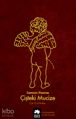 Çişteki Mucize;Çok Özel Bir İksir