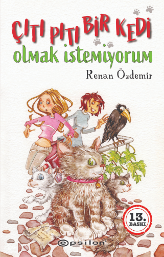 Çıtı Pıtı Bir Kedi Olmak İstemiyorum - Kitapiks.com