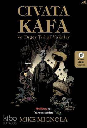 Cıvata Kafa ve Diğer Tuhaf Vakalar