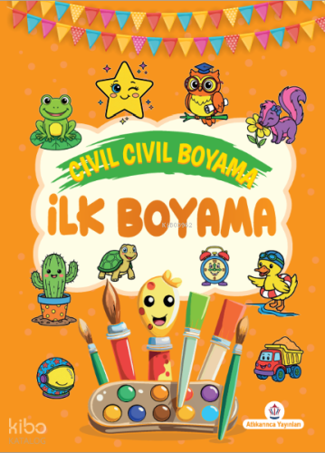Cıvıl Cıvıl Boyama: İlk Boyama