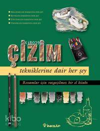 Çizim Tekniklerine Dair Her Şey; Ressamlar İçin Vazgeçilmez Bir El Kitabı