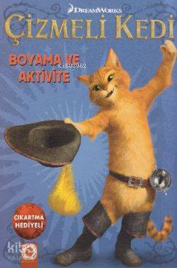 Çizmeli Kedi - Boyama ve Aktivite; DreamWorks - Kitapiks.com