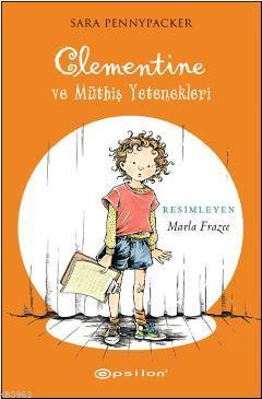 Clementine Ve Müthiş Yetenekleri - Kitapiks.com