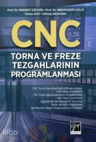 CNC Torna Ve Freze Tezgahlarının Programlanması - Kitapiks.com