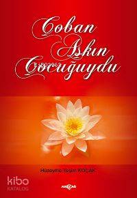 Çoban Aşkın Çocuğuydu