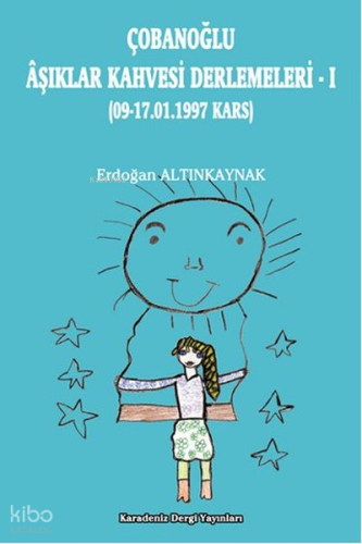 Çobanoğlu Aşıklar Kahvesi Derlemeleri 1